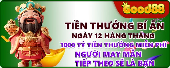 Tiền thưởng bí ẩn Good88